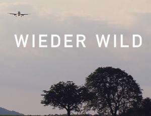 WIEDER WILD - ein Film von Jara Malevez
